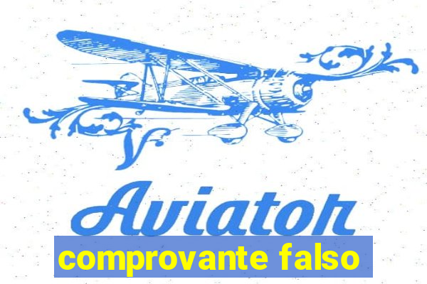 comprovante falso